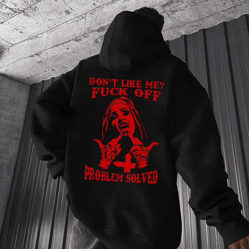 DON'T LIKE ME FUCK OFF Nun Black Print Hoodie