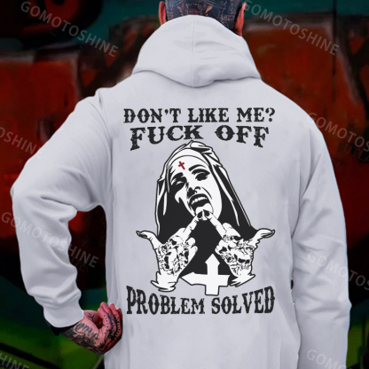 DON'T LIKE ME FUCK OFF Nun Black Print Hoodie