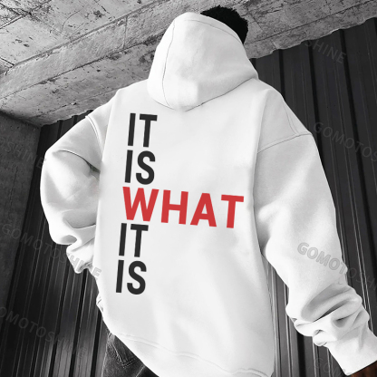 IT IS WHAT IT IS Letter Casual Graphic Black Print Hoodie