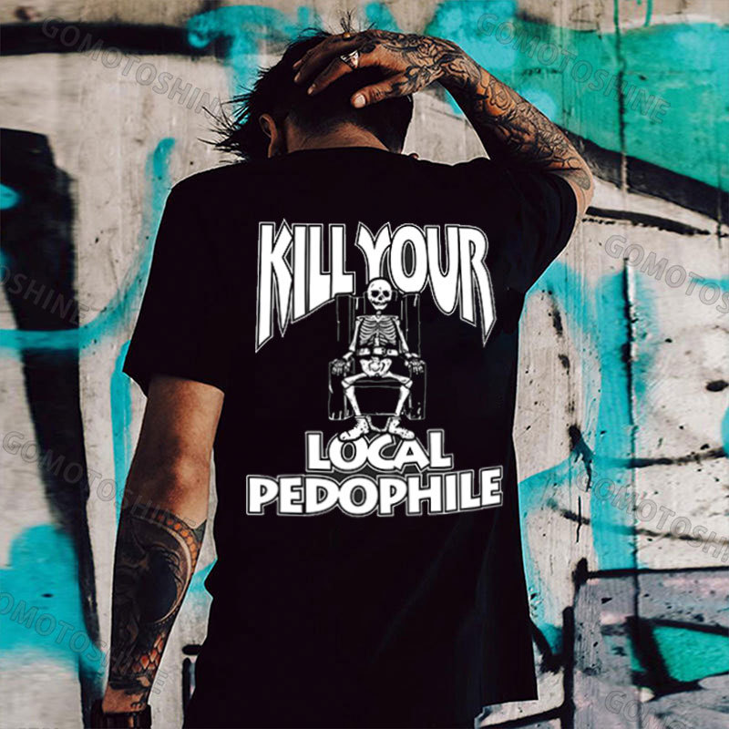 KILL YOUR LOCAL PEDOPHILE Skeleton Print Men's T-Shirt