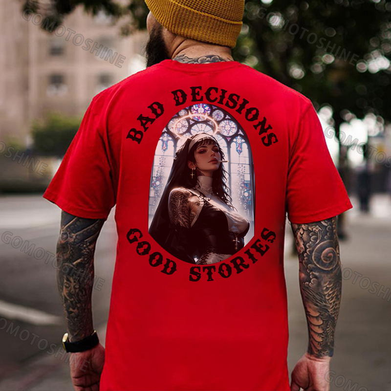 BAD DECISIONS GOOD STORIES Sexy Nun Print Men's T-Shirt
