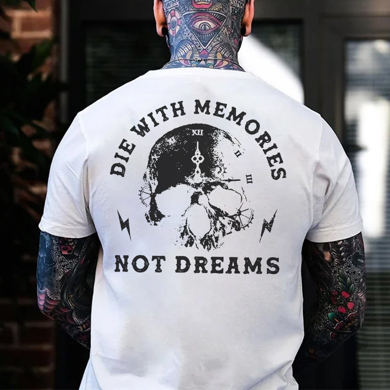 DIE WITH MEMORIES NOT DREAMS Skull Print Men's T-shirt Image - 5