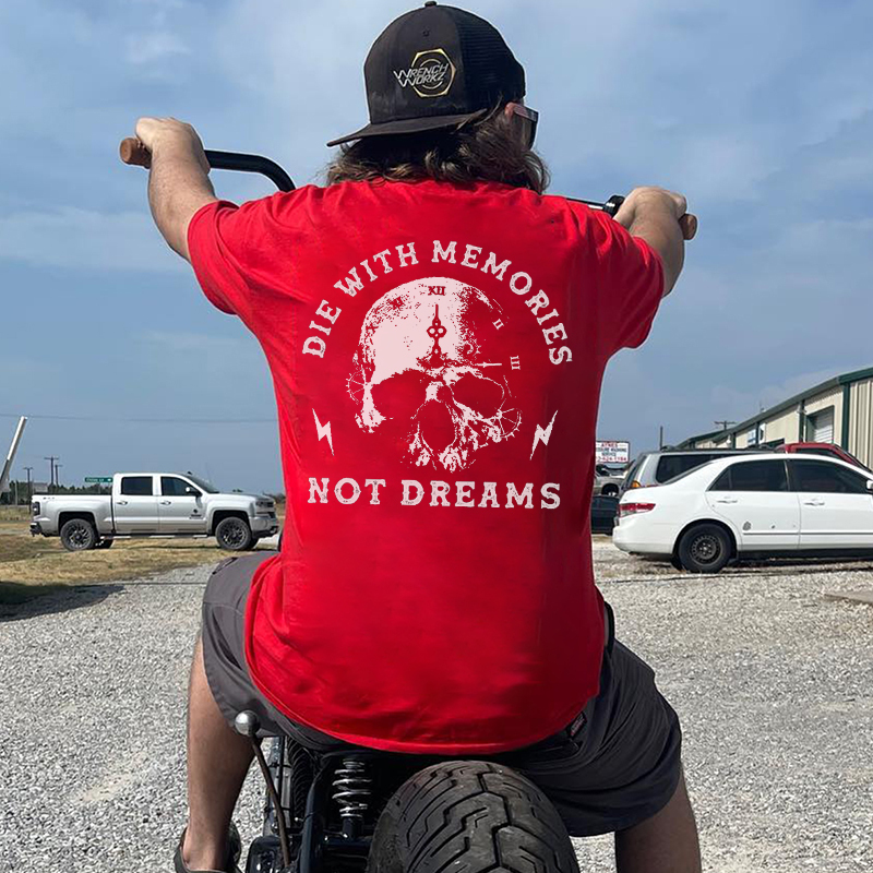 DIE WITH MEMORIES NOT DREAMS Skull Print Men's T-shirt