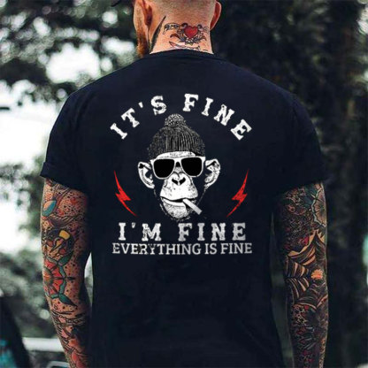 IT'S FINE I'M FINE EVERYTHING IS FINE Monkey Black Print T-shirt
