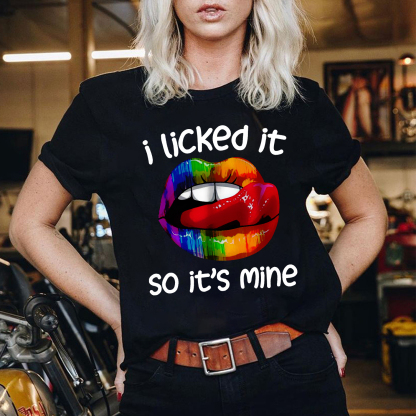 I LICKED IT SO IT'S MINE Iridescent Lips Print Women's T-shirt