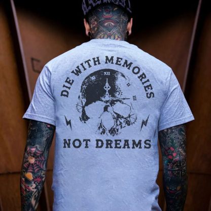 DIE WITH MEMORIES NOT DREAMS Skull Print Men's T-shirt Image - 7