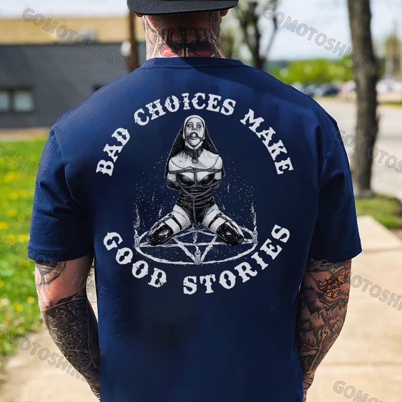BAD CHOICES MAKE GOOD STORIES Oral Ball Nun Print Men's T-Shirt