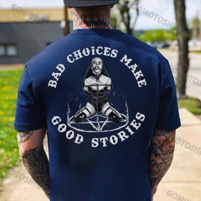 BAD CHOICES MAKE GOOD STORIES Oral Ball Nun Print Men's T-Shirt
