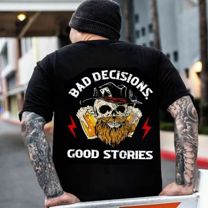 BAD DECISIONS GOOD STORIES Beer Skull Black Print T-shirt