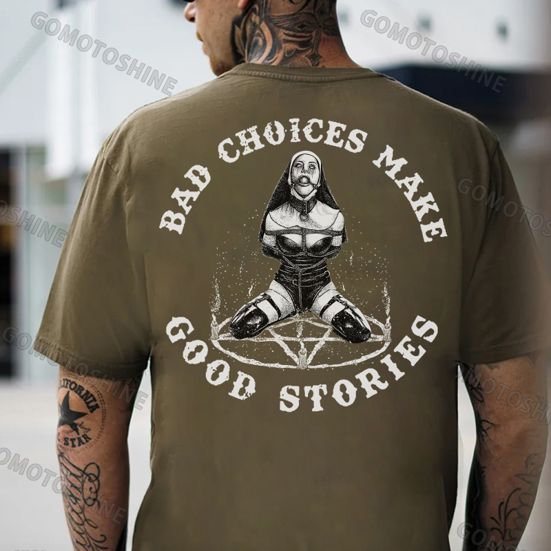 BAD CHOICES MAKE GOOD STORIES Oral Ball Nun Print Men's T-Shirt