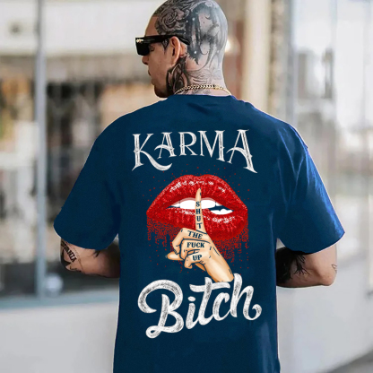 KARMA IS A BITCH Shut The Fuck Up Red Lips Print Men's T-Shirt