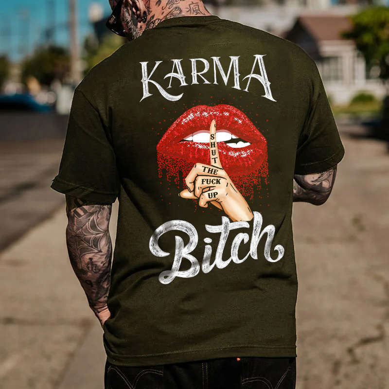 KARMA IS A BITCH Shut The Fuck Up Red Lips Print Men's T-Shirt