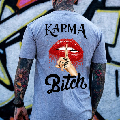 KARMA IS A BITCH Shut The Fuck Up Red Lips Print Men's T-Shirt