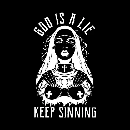 GOD IS A LIE KEEP SINNING Nun Graphic White Print T-shirt