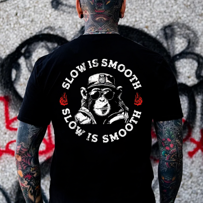 SLOW IS SMOOTH SMOOTH IS FAST Monkey Print Men's T-shirt