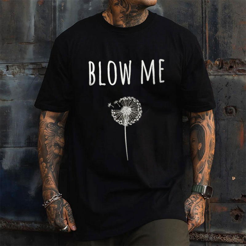 BLOW ME Dandelion Print Men's T-Shirt
