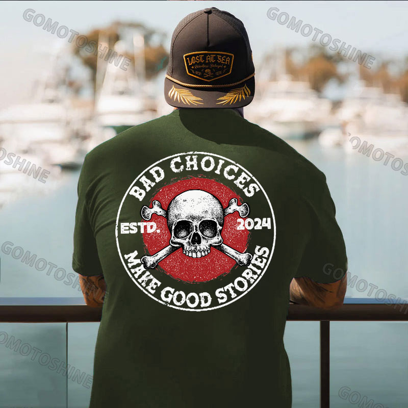 BAD CHOICES MAKE GOOD STORIES Skull Print Men's T-Shirt