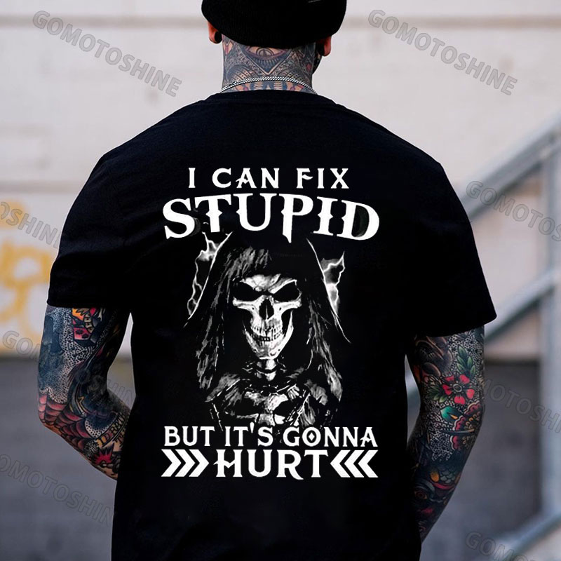 I CAN FIX STUPID BUT IT'S GONNA HURT Skeleton Print Men's T-Shirt