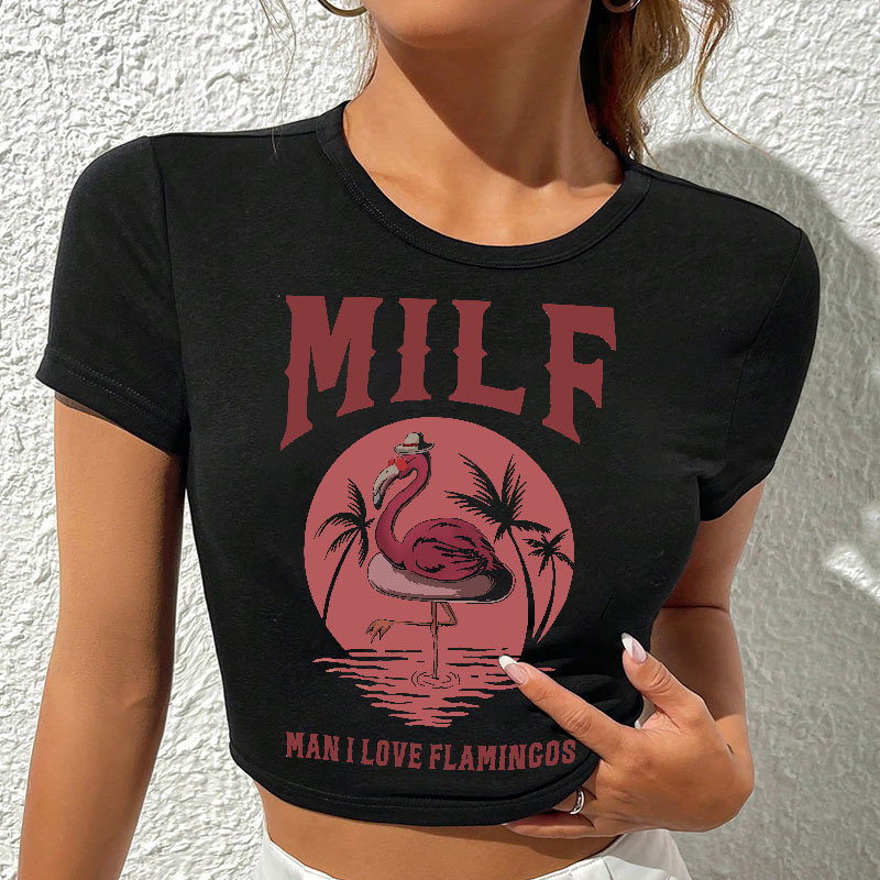 MILF MAN I LOVE FLAMINGOS Graphic Print Women's Cropped T-shirt