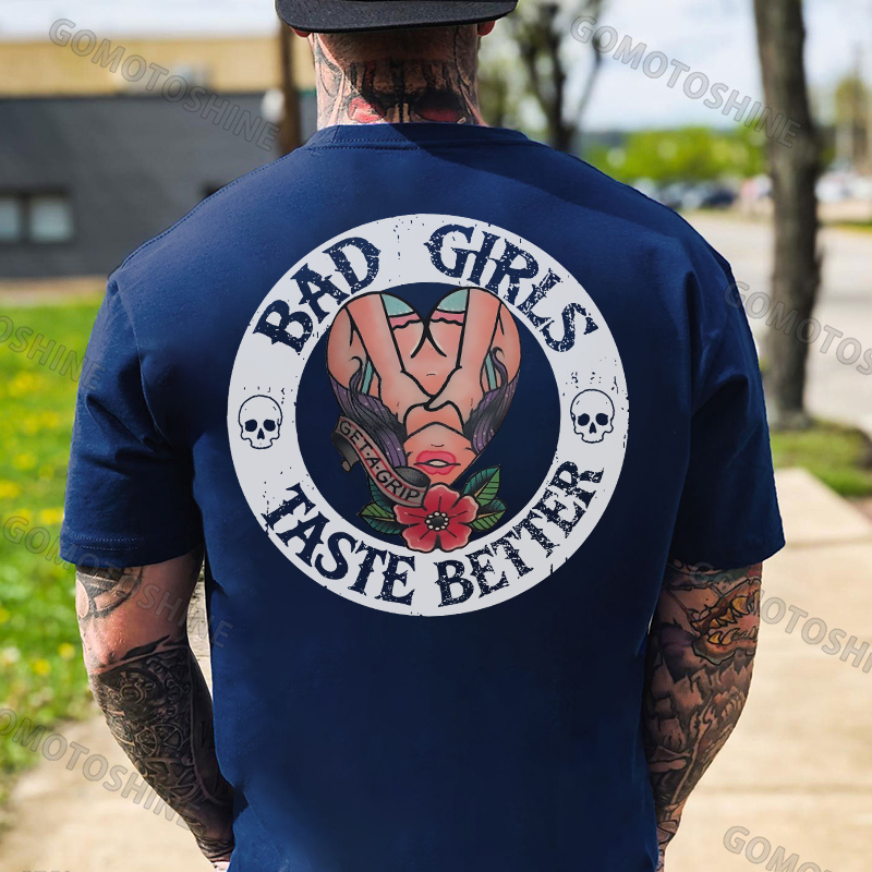 BAD GIRLS TASTE BETTER Get A Grip Sexy Lady Print Men's T-Shirt