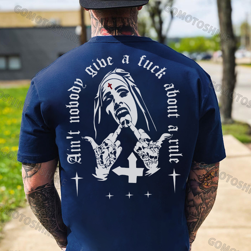 AIN'T NOBODY GIVE A FUCK ABOUT A RULE Defiant Nun Print Men's T-Shirt