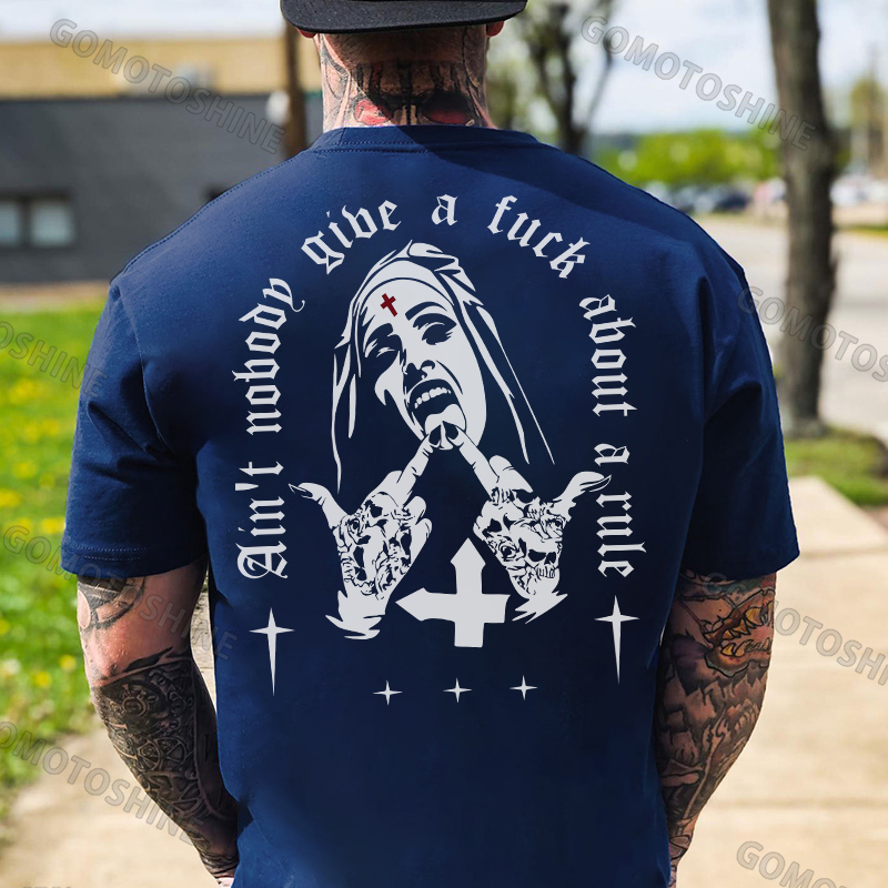 AIN'T NOBODY GIVE A FUCK ABOUT A RULE Defiant Nun Print Men's T-Shirt