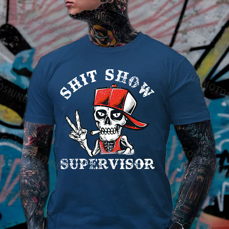 SHIT SHOW SUPERVISOR Skull Print Men's T-Shirt