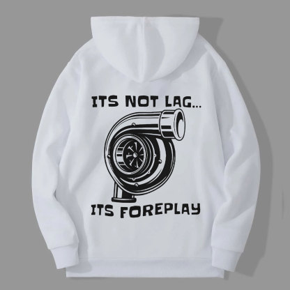 ITS NOT LAG ITS FOREPLAY Wheel Black Print Hoodie