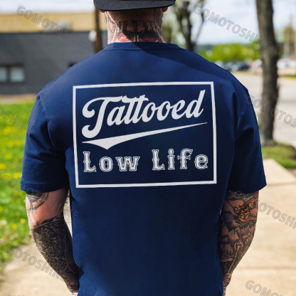 TATTOOED LOW LIFE Print Men's T-shirt