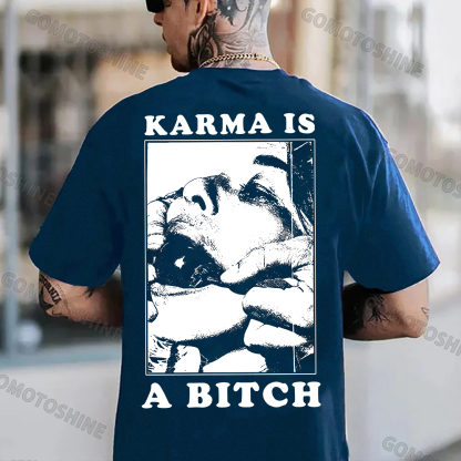 KARMA IS A BITCH Ball Gag Woman Print Men's T-Shirt