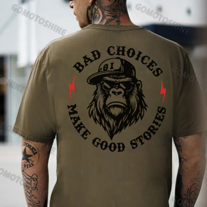 BAD CHOICES MAKE GOOD STORIES Chimpanzee Print Men's T-shirt