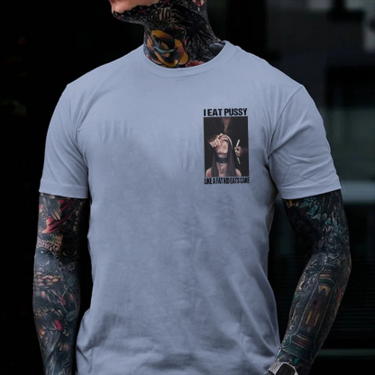 I EAT PUSSY LIKE A FAT KID EATS CAKE Suck Finger Nun Print Men's T-shirt