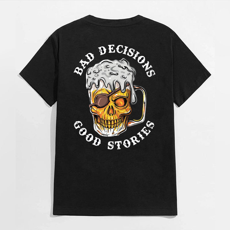 BAD DECISIONS GOOD STORIES Black Print T-Shirt Image - 19
