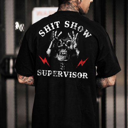 SHIT SHOW SUPERVISOR Skull Black Print T-Shirt