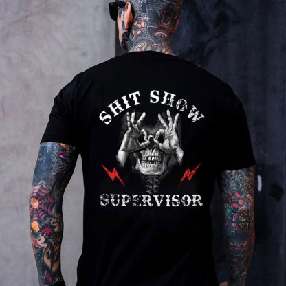 SHIT SHOW SUPERVISOR Skull Black Print T-Shirt