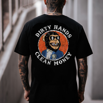 DIRTY HANDS CLEAN MONEY Print T-Shirt