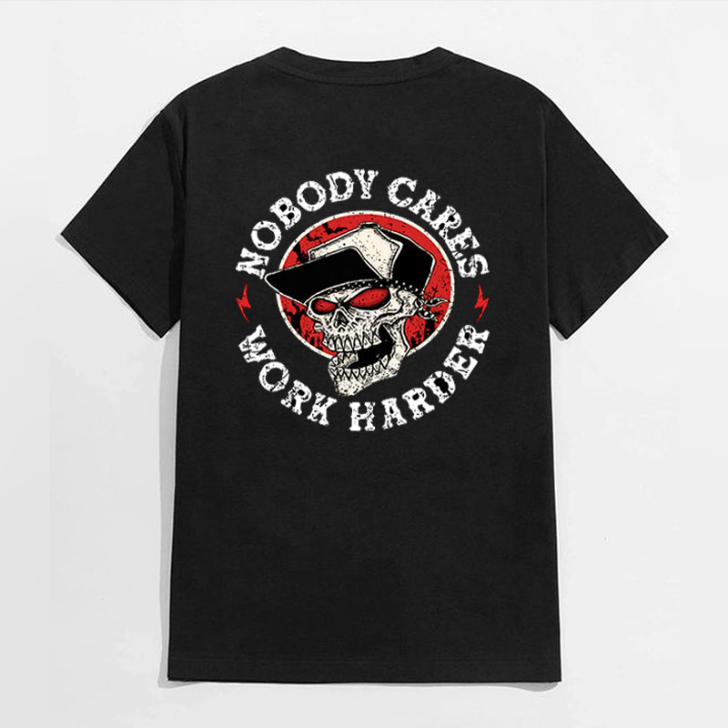 NOBODY CARES WORK HARDER Skull Black Print T-shirt