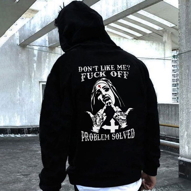 DON'T LIKE ME FUCK OFF Nun Black Print Hoodie
