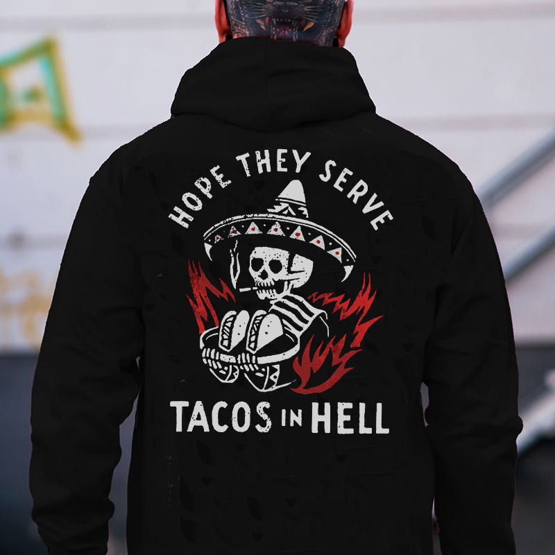 HOPE THEY SERVE TACOS IN HELL Skeleton Black Print Hoodie
