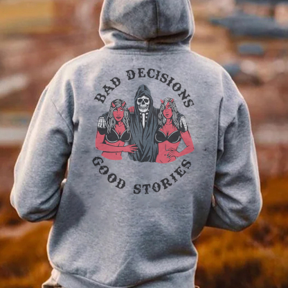 BAD DECISIONS GOOD STORIES Skeleton With Sexy Ladies Black Print Hoodie