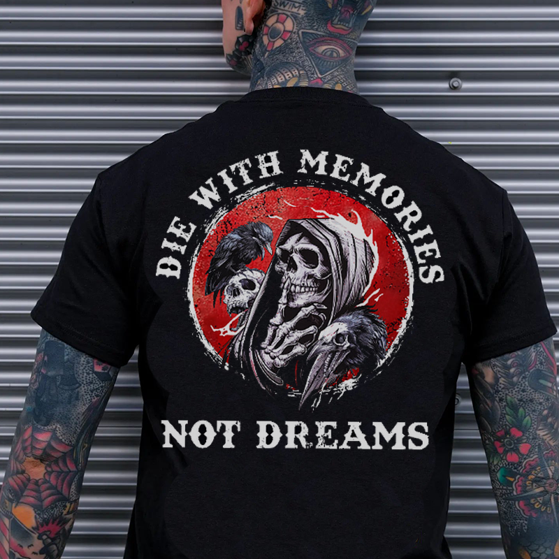 DIE WITH MEMORIES NOT DREAMS Skeleton Print Men's T-shirt