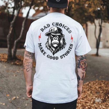 BAD CHOICES MAKE GOOD STORIES Chimpanzee Print Men's T-shirt