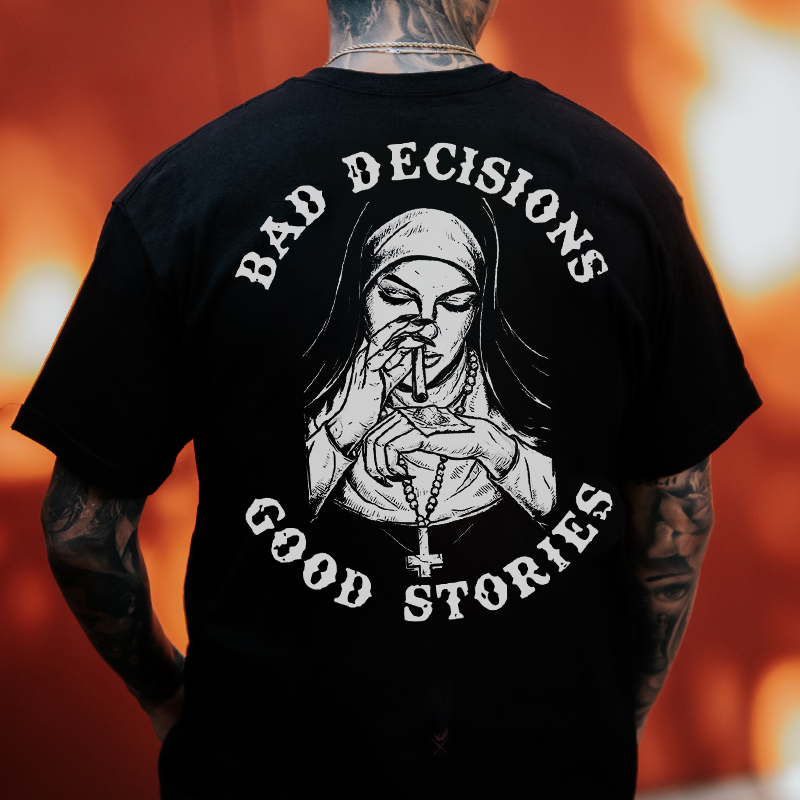 BAD DECISIONS GOOD STORIES Nun Smoking Print Men's T-shirt