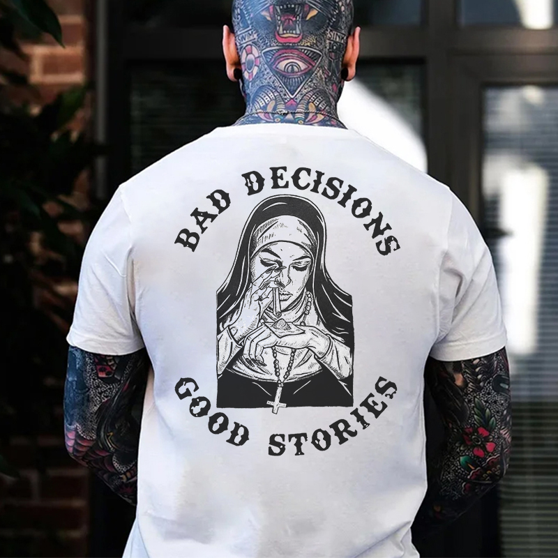 BAD DECISIONS GOOD STORIES Nun Smoking Print Men's T-shirt