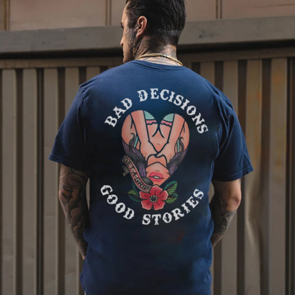 BAD DECISIONS GOOD STORIES GET A GRIP Sexy Lady With Flower Print Men's T-shirt