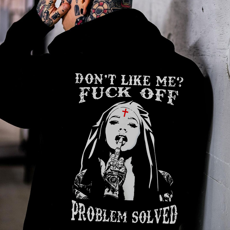 DON'T LIKE ME FUCK OFF Defiant Nun Print Men's Hoodie