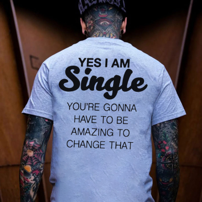 YES I AM SINGLE Black Print T-Shirt