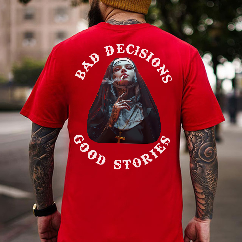 BAD DECISIONS GOOD STORIES Smoking Nun Print Men's T-Shirt