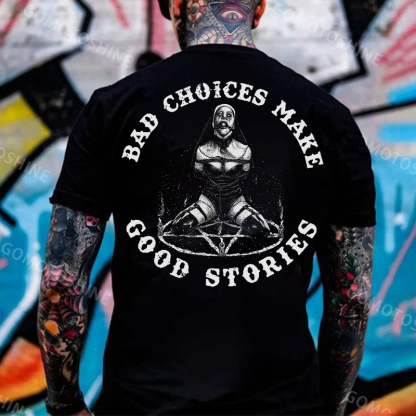 BAD CHOICES MAKE GOOD STORIES Oral Ball Nun Print Men's T-Shirt