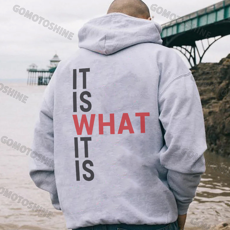IT IS WHAT IT IS Letter Casual Graphic Black Print Hoodie